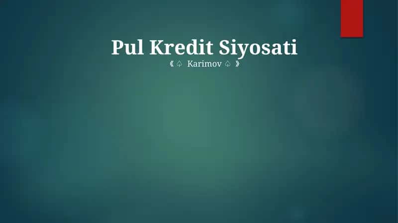 Pul Kredit Siyosati 1