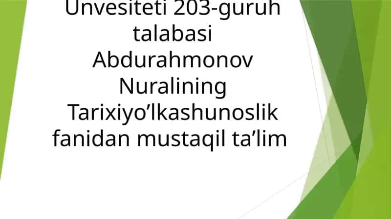 Tarixiyo’lkashunoslik fanidan mustaqil ta’lim 1