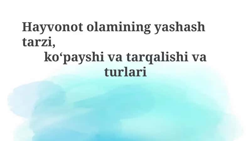Hayvonot olami turlari 1
