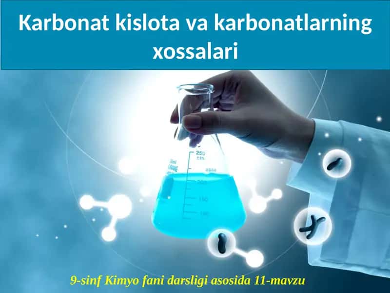 Karbonatkislota va karbonatlarning xossalari 1