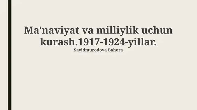 Ma'naviyat va milliylik uchun kurash.1917-1924-yillar 1