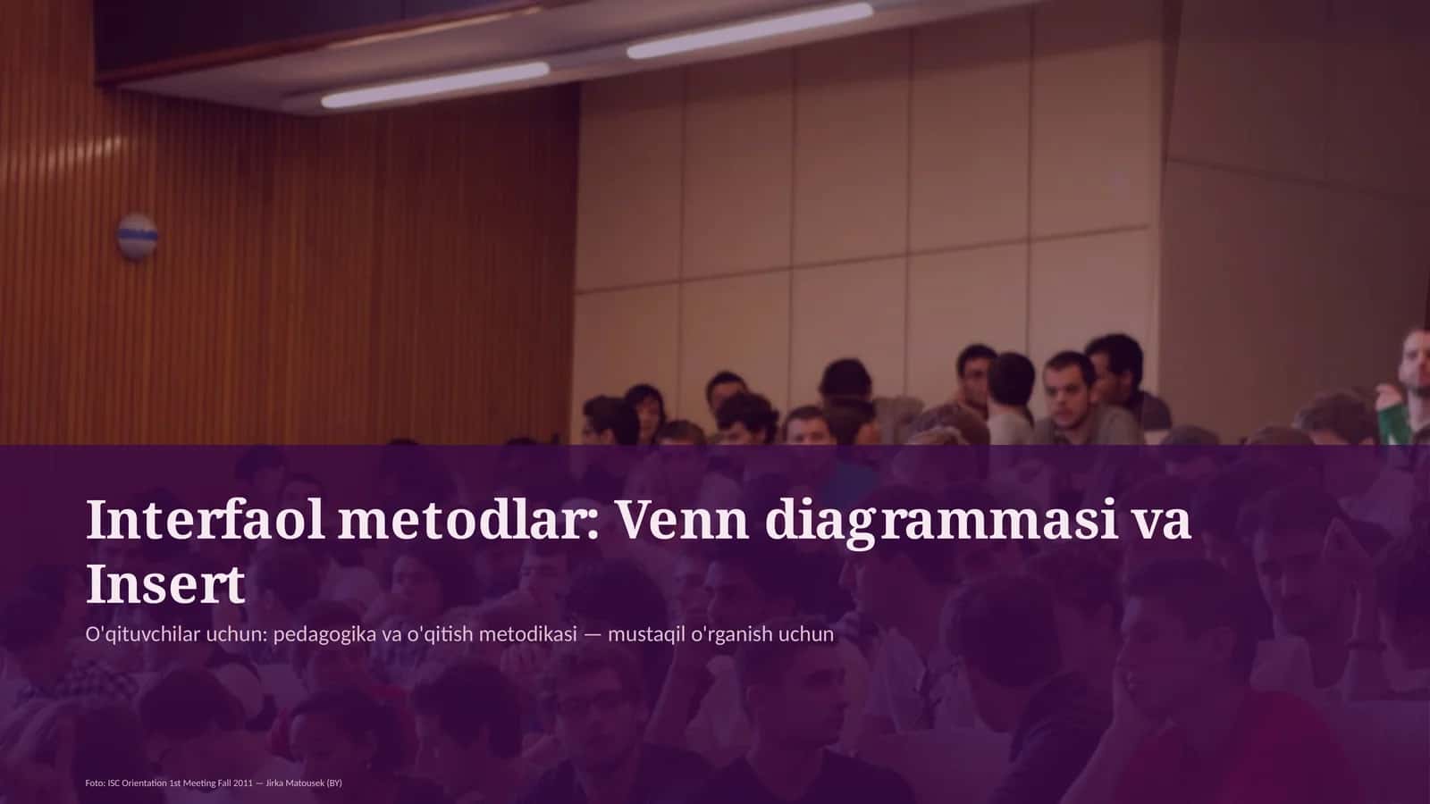 Interfaol metodlar: Venn diagrammasi va Insert 1