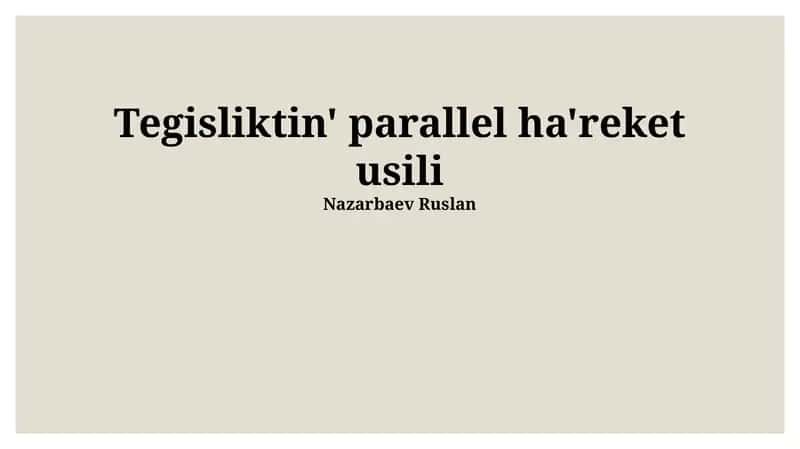 Tegisliktin' parallel ha'reket usili 1