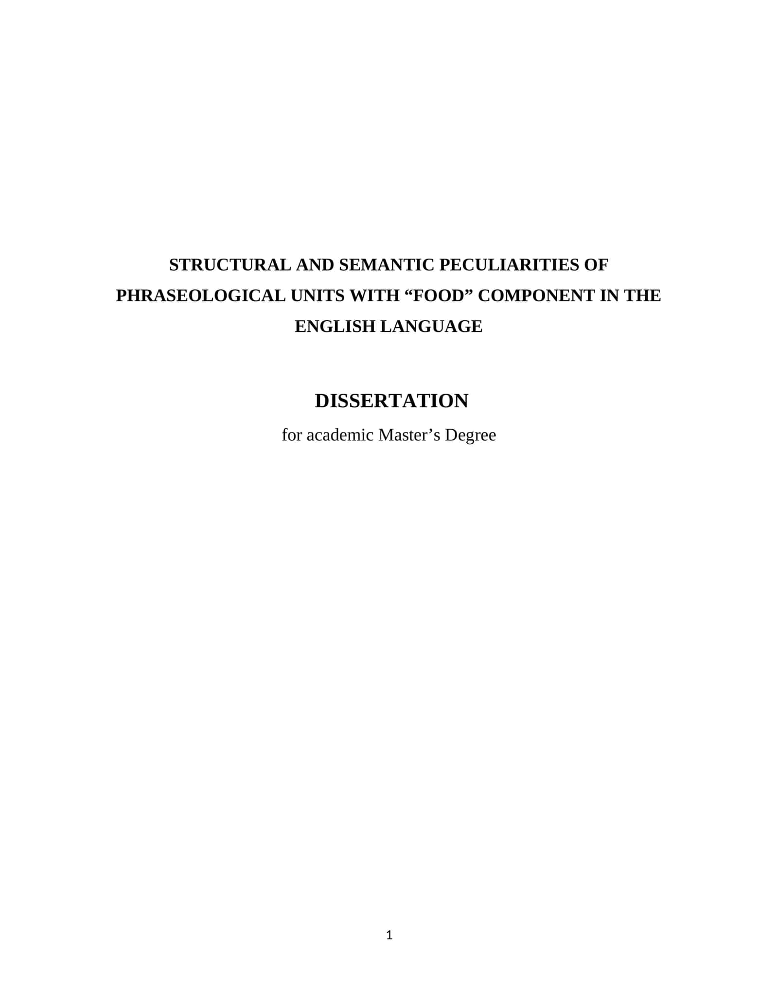 STRUCTURAL AND SEMANTIC PECULIARITIES OF PHRASEOLOGICAL UNITS WITH “FOOD” COMPONENT IN THE ENGLISH LANGUAGE 1