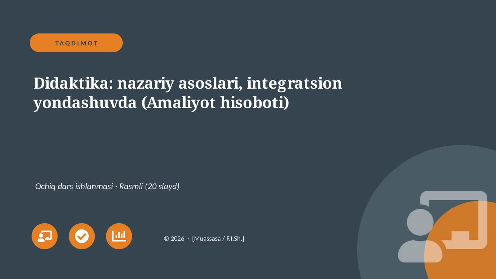 Didaktika: nazariy asoslari, integratsion yondashuvda (Amaliyot hisoboti) 1