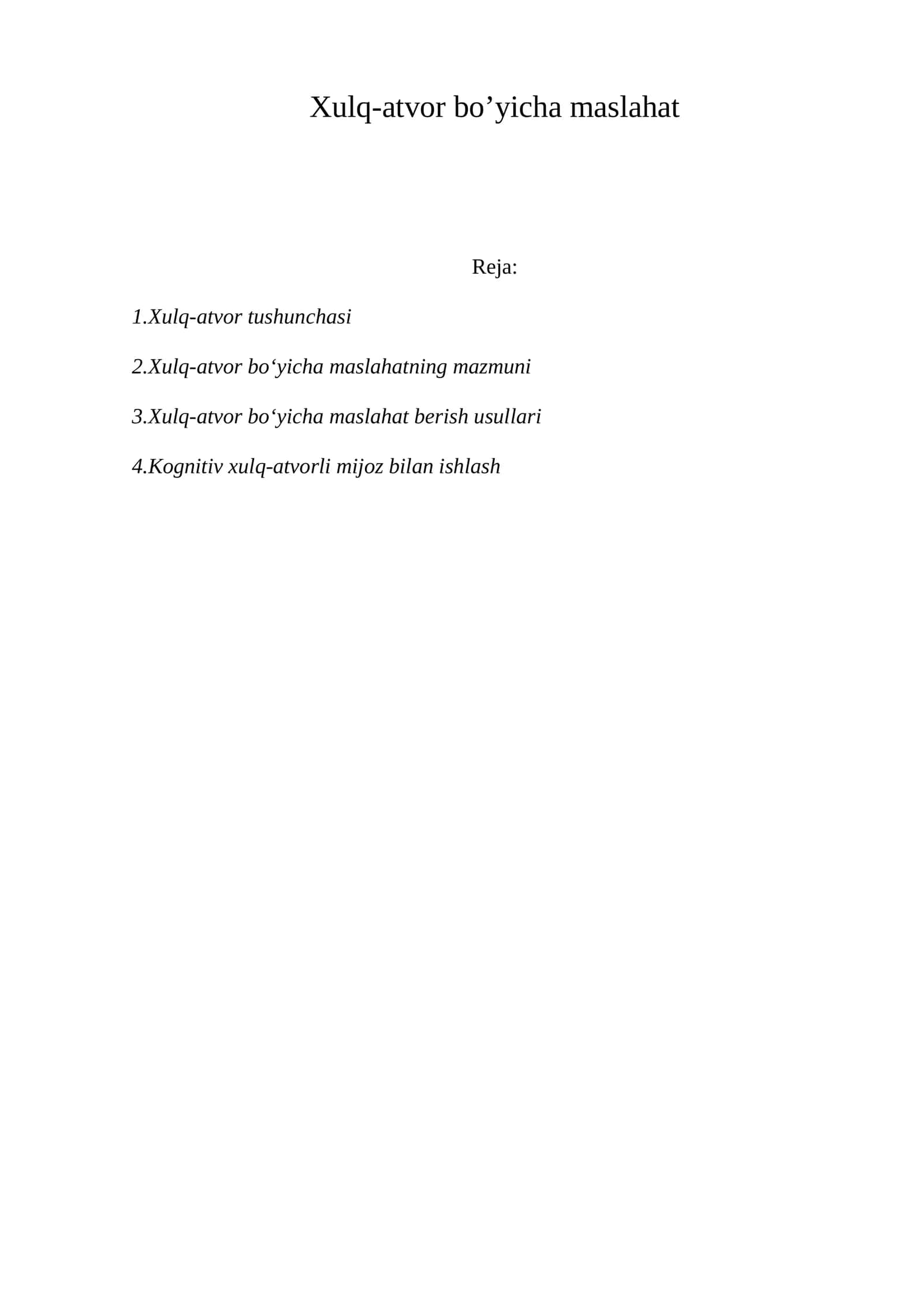 Xulq-atvor bo’yicha maslahat 1
