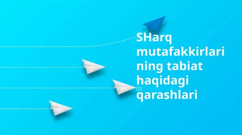 SHarq mutafakkirlarining tabiat haqidagi qarashlari 1