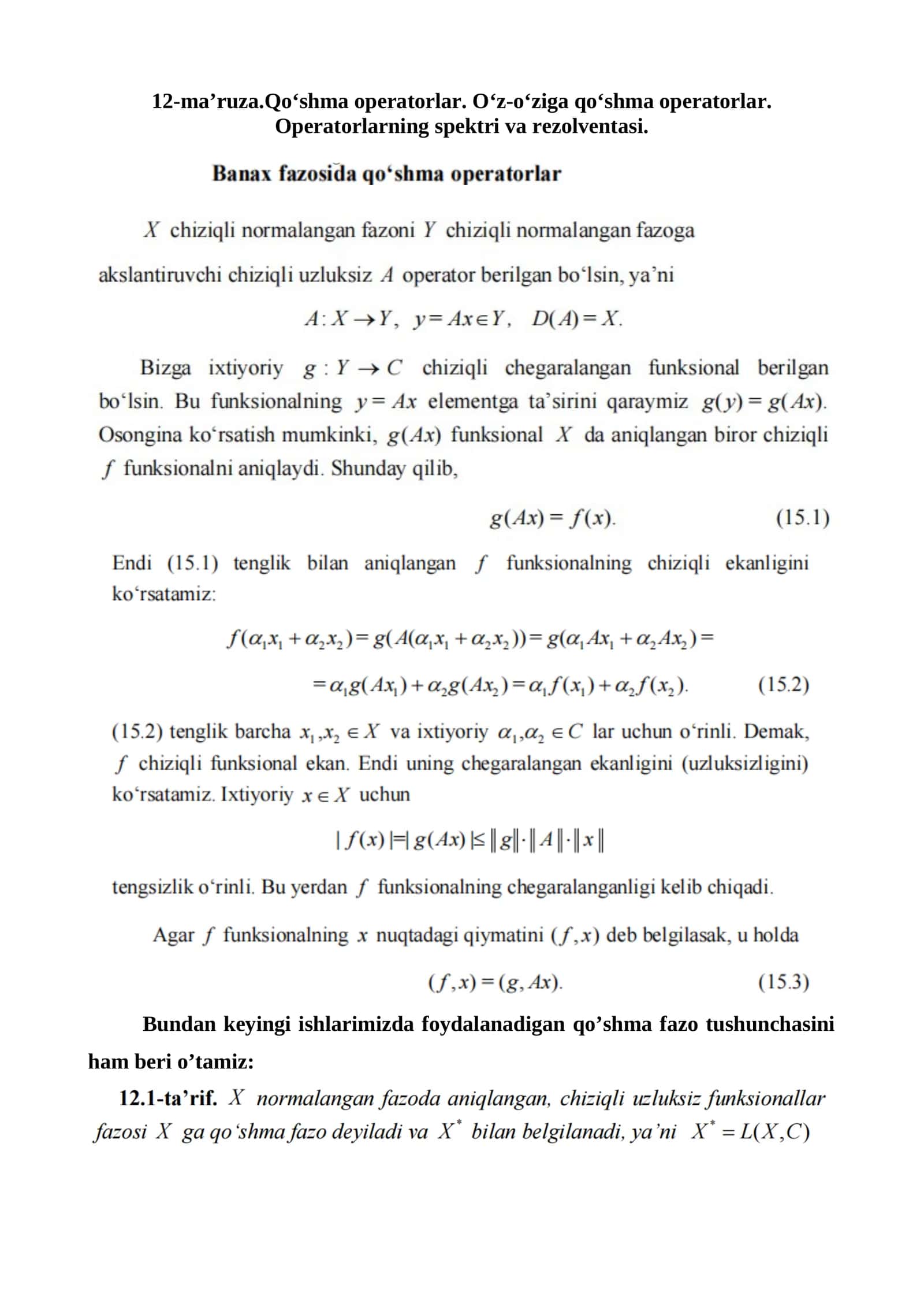 Qoʻshma operatorlar. Oʻz-oʻziga qoʻshma operatorlar. Operatorlarning spektri va rezolventasi. 1