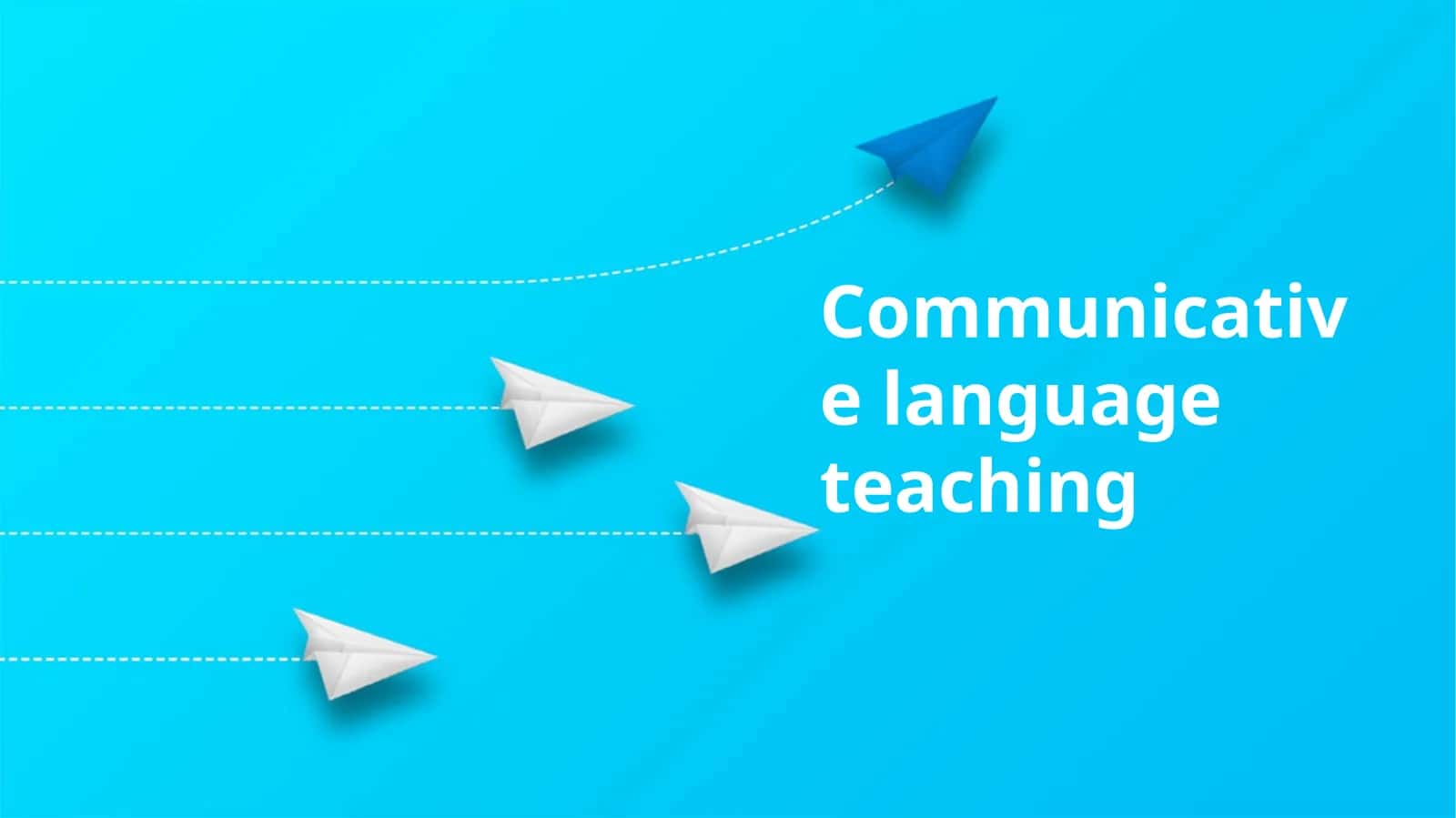 Communicative language teaching 1