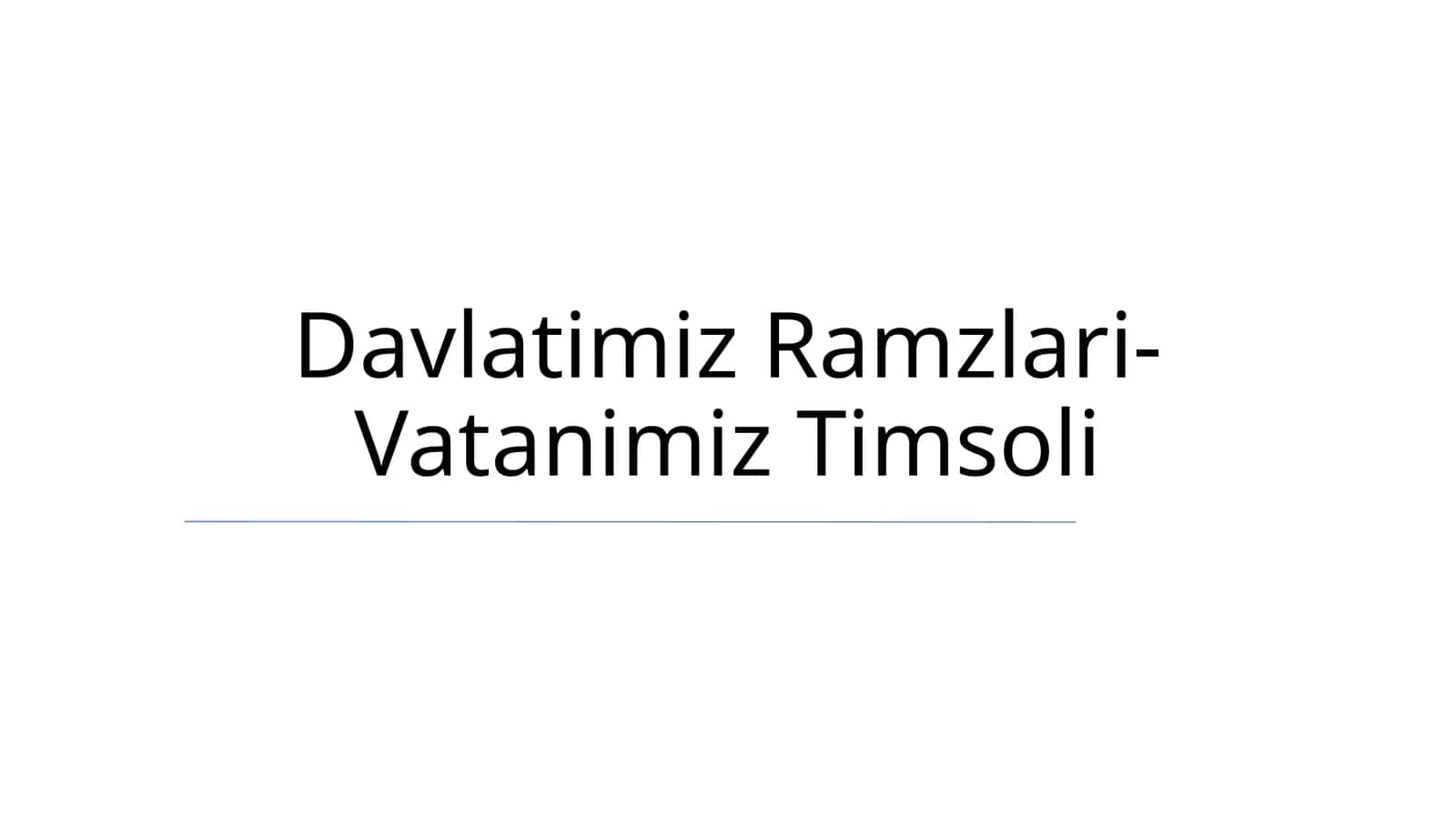 Davlatimiz Ramzlari-Vatanimiz Timsoli 1