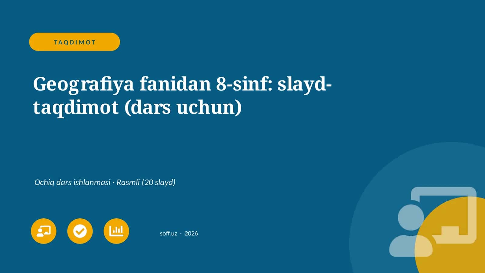 Geografiya fanidan 8-sinf: slayd-taqdimot (dars uchun) 1