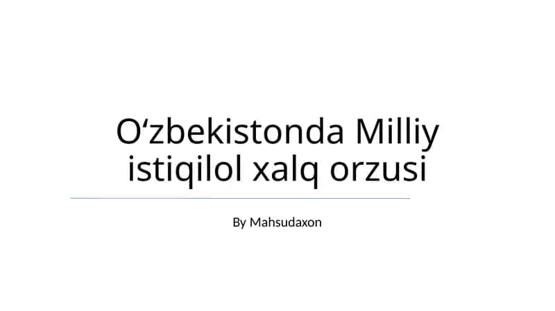 Oʻzbekistonda Milliy istiqilol xalq orzusi 1
