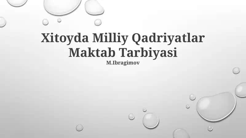 Xitoyda Milliy Qadriyatlar Maktab Tarbiyasi 1