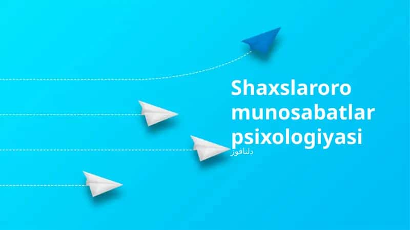 Shaxslaroro munosabatlar psixologiyasi 1