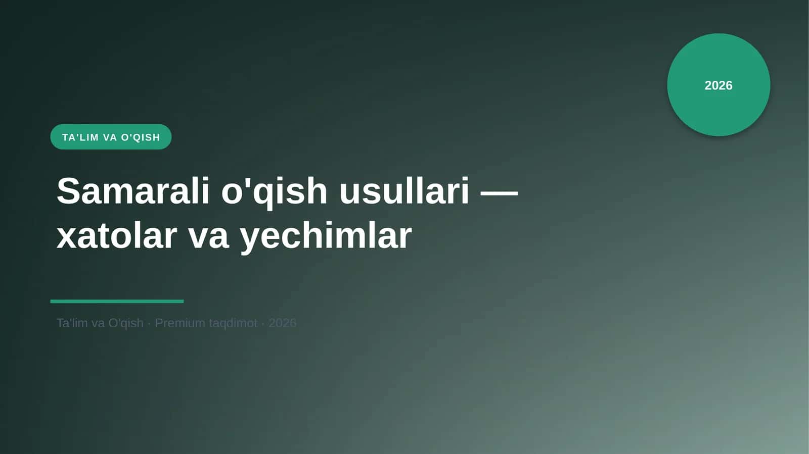 Samarali o'qish usullari — xatolar va yechimlar 1