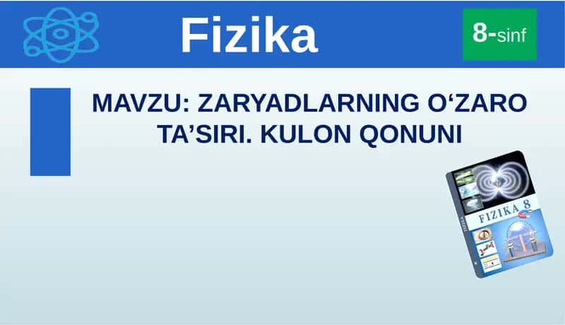 ZARYADLARNINGO‘ZAROTA’SIRI. KULON QONUNI 1