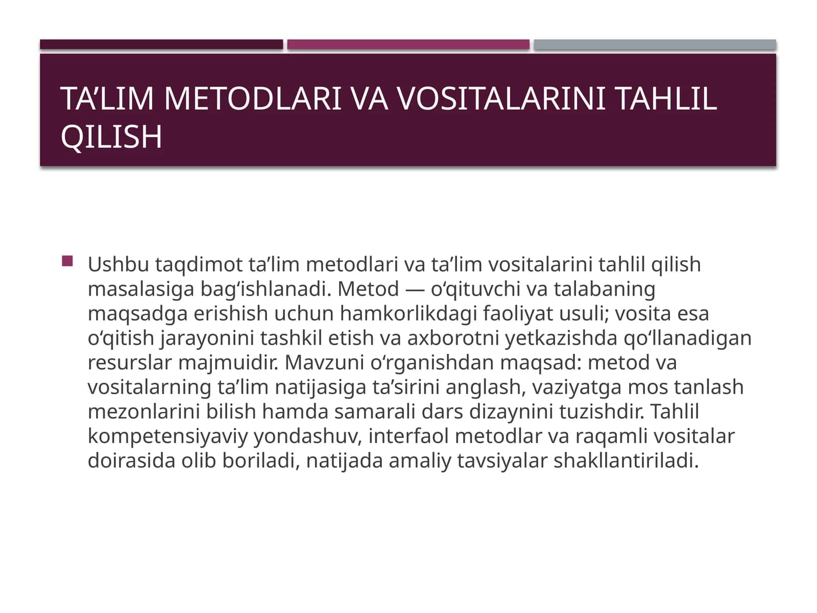 Ta’lim metodlari va vositalarini tahlil qilish 1