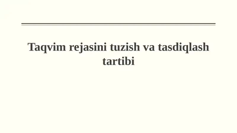 Taqvim rejasini tuzish va tasdiqlashtartibi 1