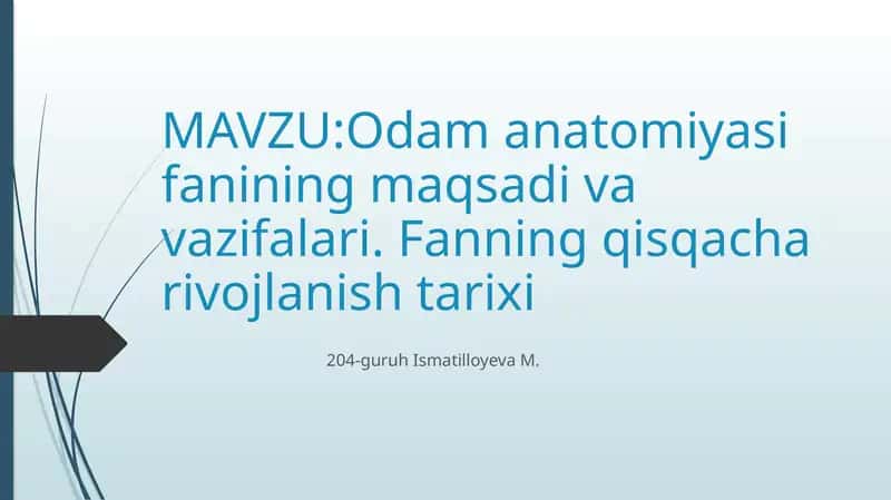 Odaman anatomiyasi fanining maqsadi va vazifalari 1