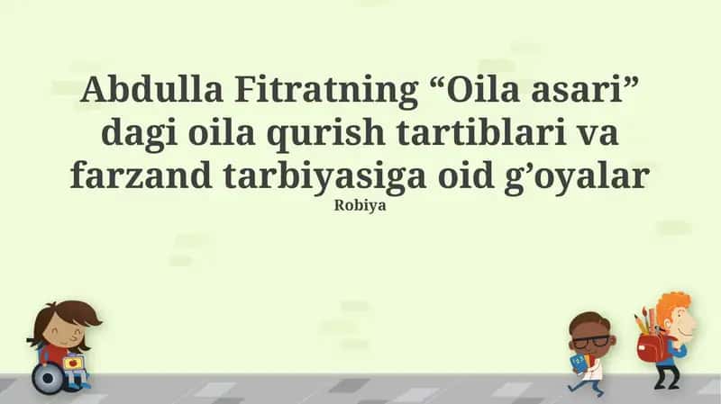 Abdulla Fitratning “Oila asari” 1