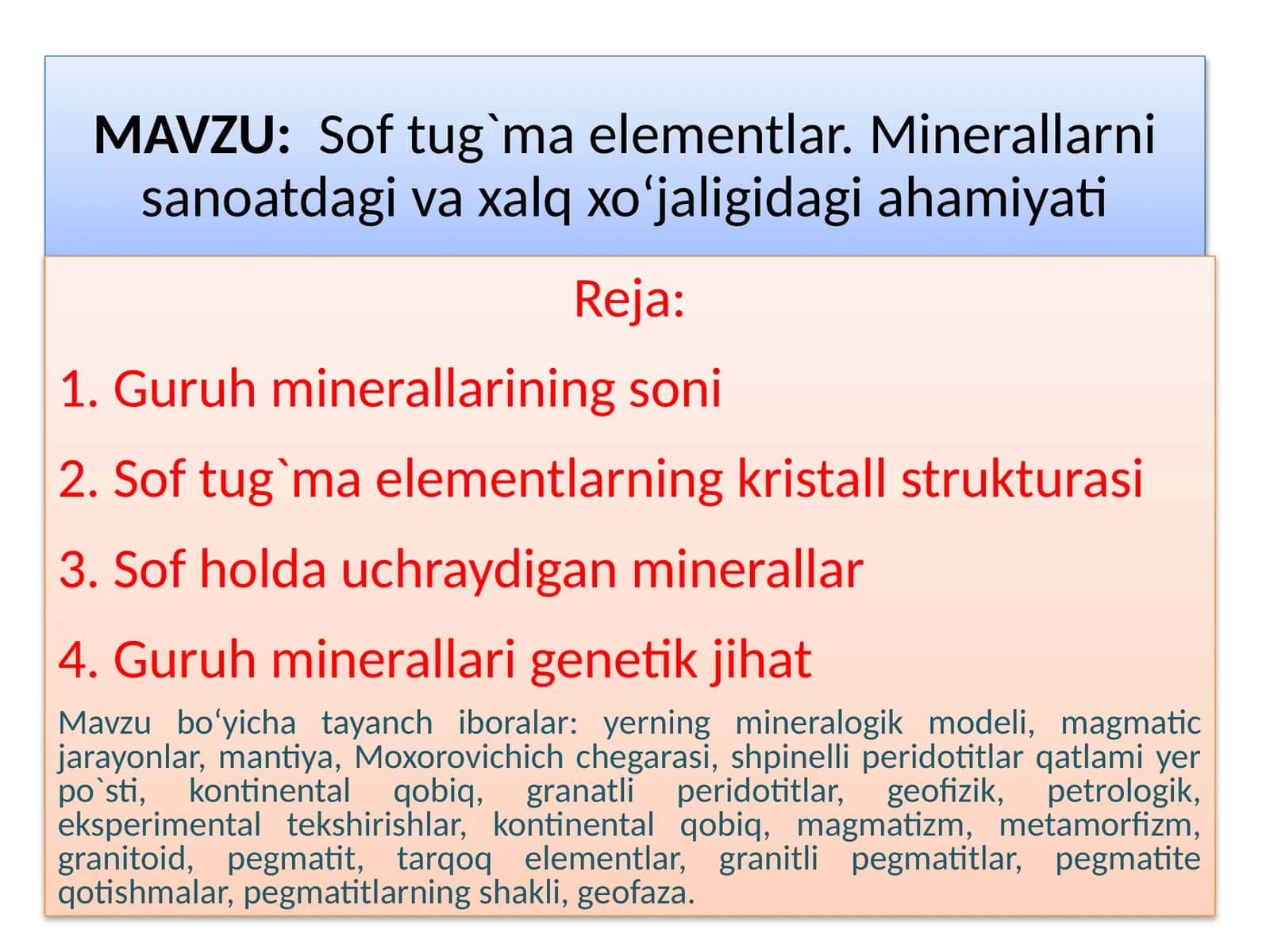 Softug`maelementlar.Minerallarni sanoatdagi va xalq xo‘jaligidagiahamiyati 1