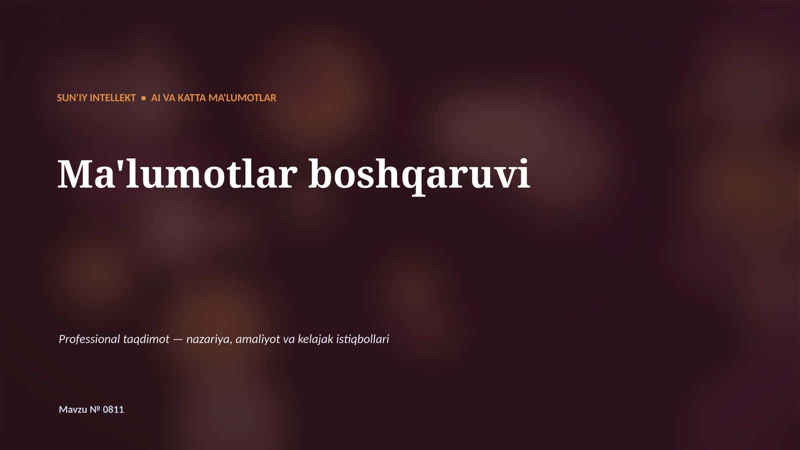 SUN'IY INTELLEKT • AI VA KATTA MA'LUMOTLAR 1