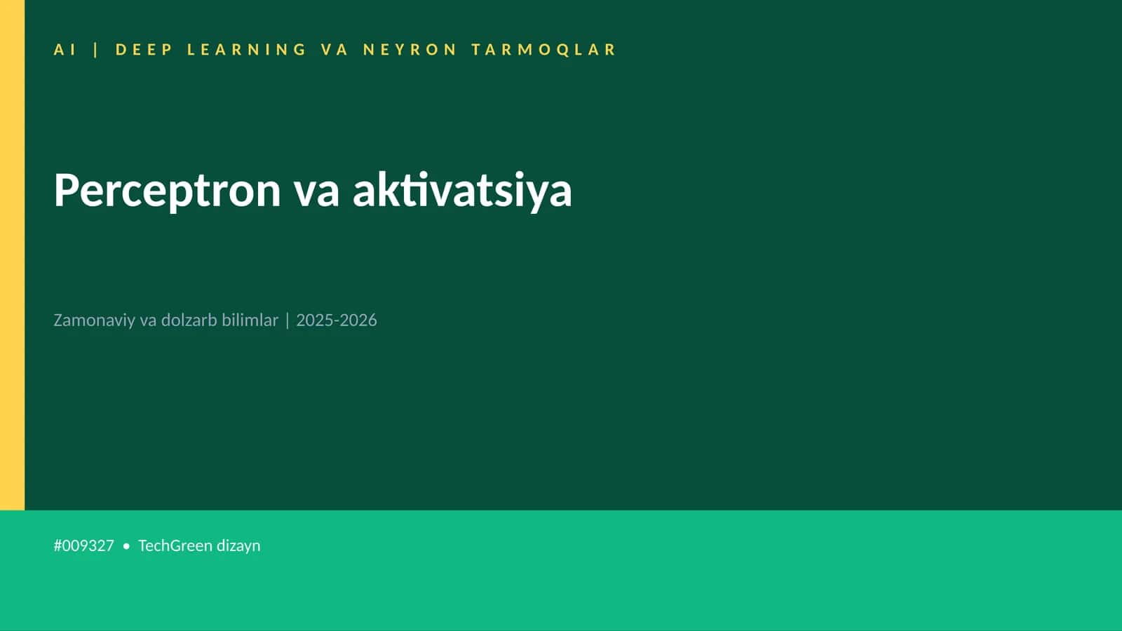 AI | DEEP LEARNING VA NEYRON TARMOQLAR 1