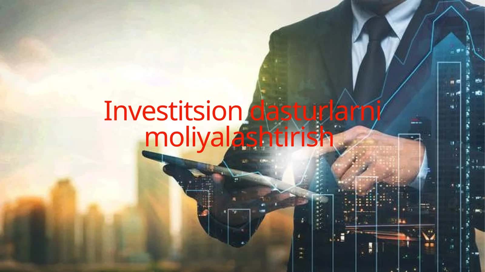 Investitsiondasturlarni moliyalashtirish 1