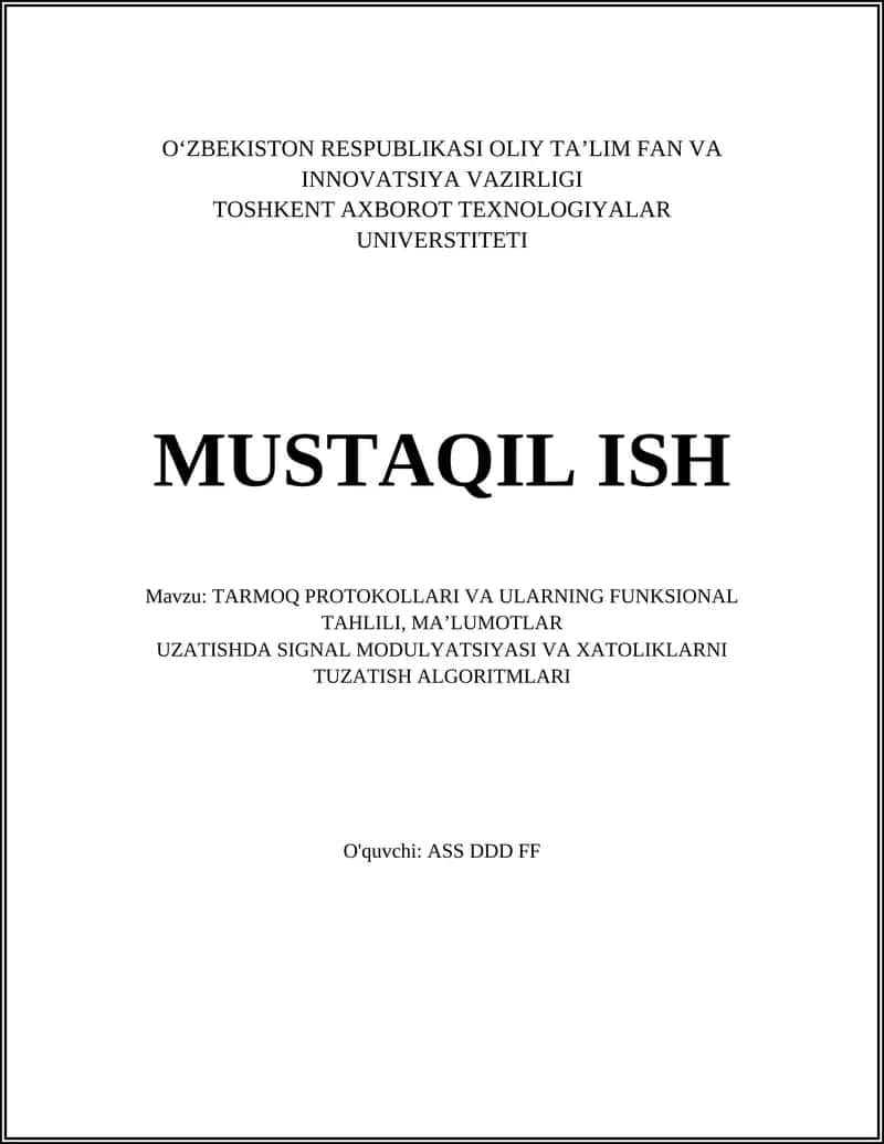 TARMOQ PROTOKOLLARI VA ULARNING FUNKSIONAL TAHLILI, MA’LUMOTLAR UZATISHDA SIGNAL MODULYATSIYASI VA XATOLIKLARNI TUZATISH ALGORITMLARI 1