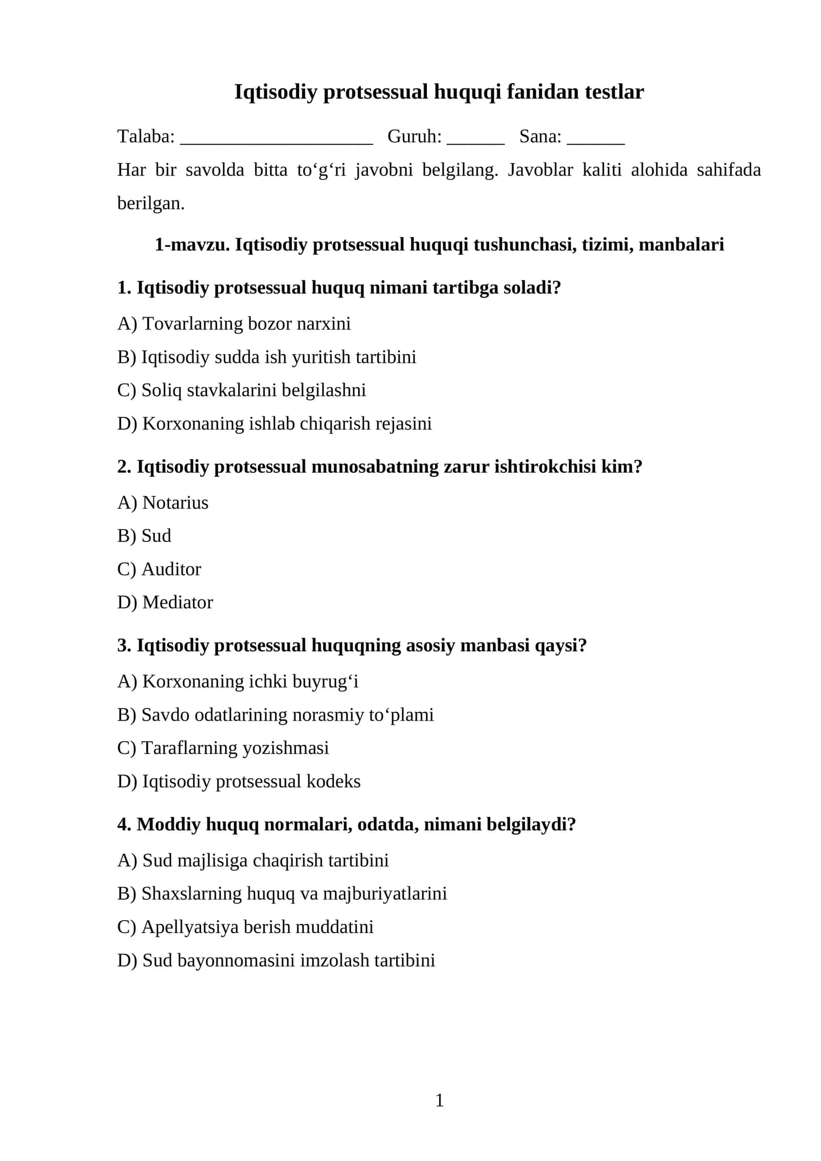 Iqtisodiy protsessual huquqi tushunchasi, tizimi, manbalari TEST 1