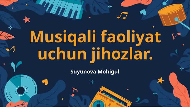 Musiqali faoliyat uchun jihozlar 1
