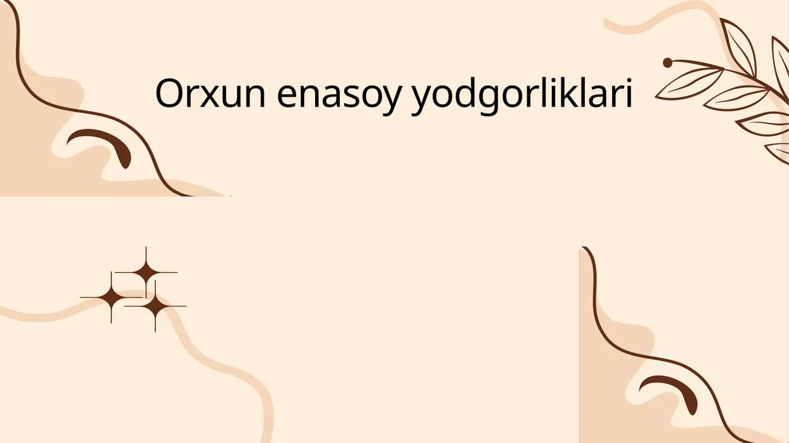 Orxun enasoy yodgorliklari 1