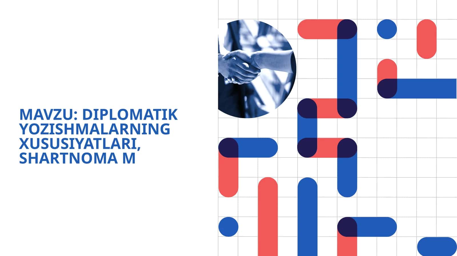 DIPLOMATIK YOZISHMALARNING XUSUSIYATLARI, SHARTNOMA M 1