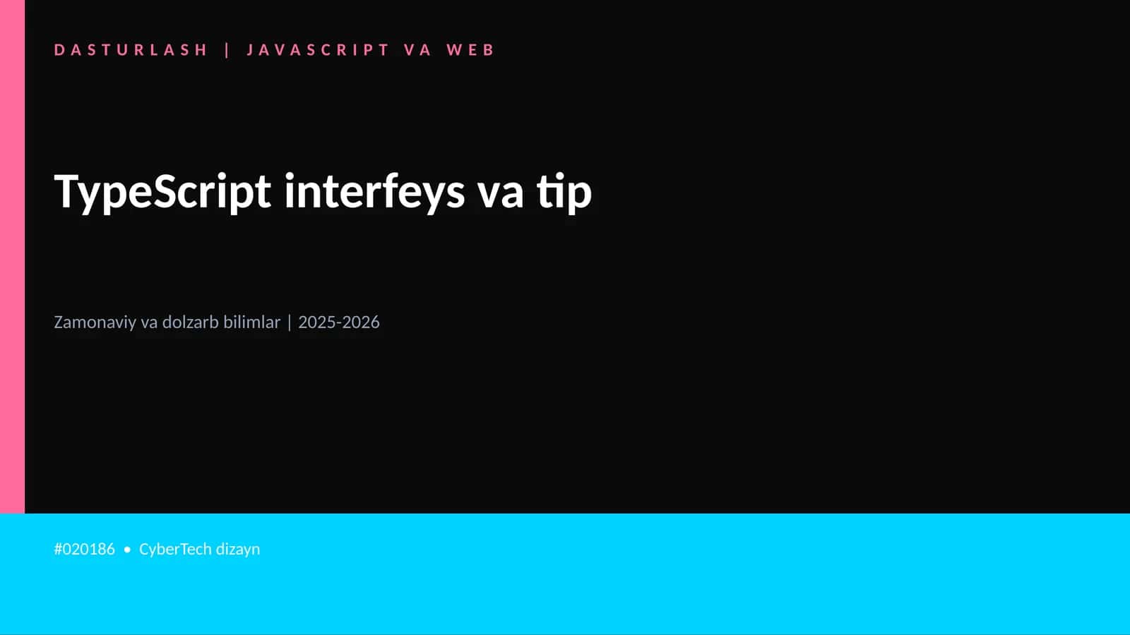 Mavzuga Kirish — TypeScript interfeys va tip 1