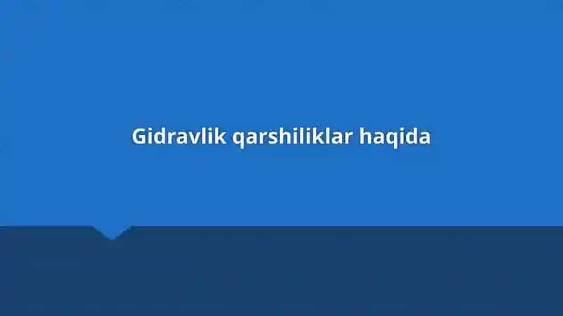 Gidravlik qarshiliklar