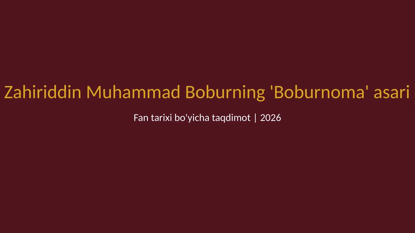 Zahiriddin Muhammad Boburning 'Boburnoma' asari 1