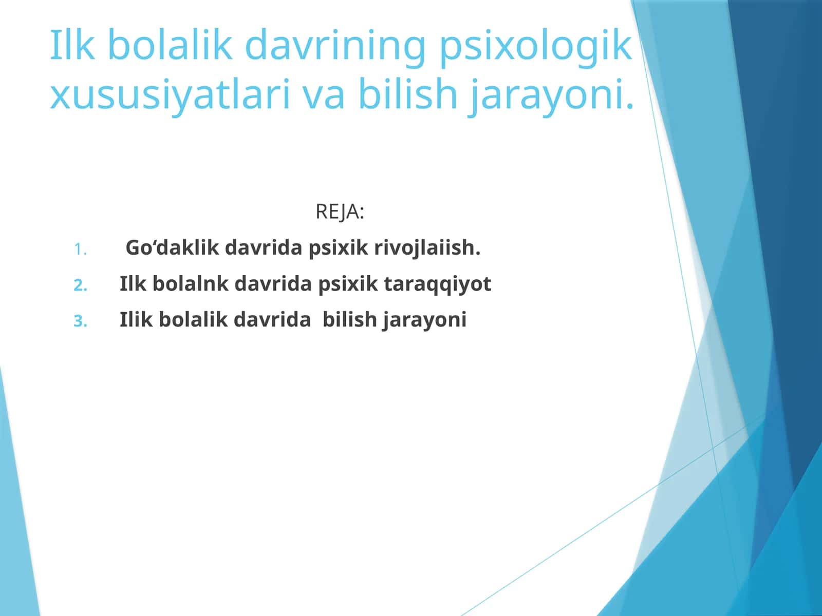 Ilkbolalikdavriningpsixologikxususiyatlarivabilishjarayoni 1