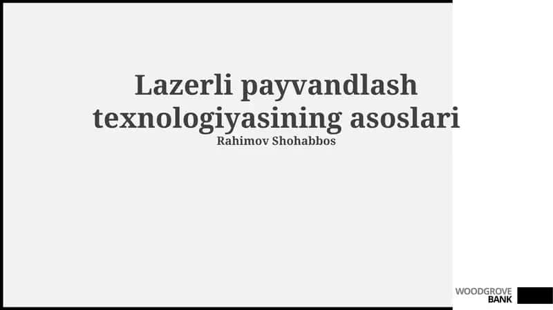 Lazerli payvandlash texnologiyasining asoslari 1