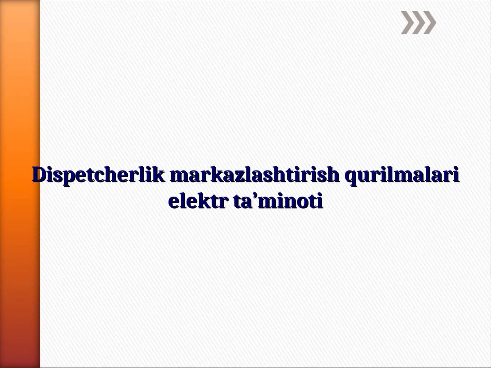 Dispetcherlik markazlashtirish qurilmalari elektr ta’minoti 1