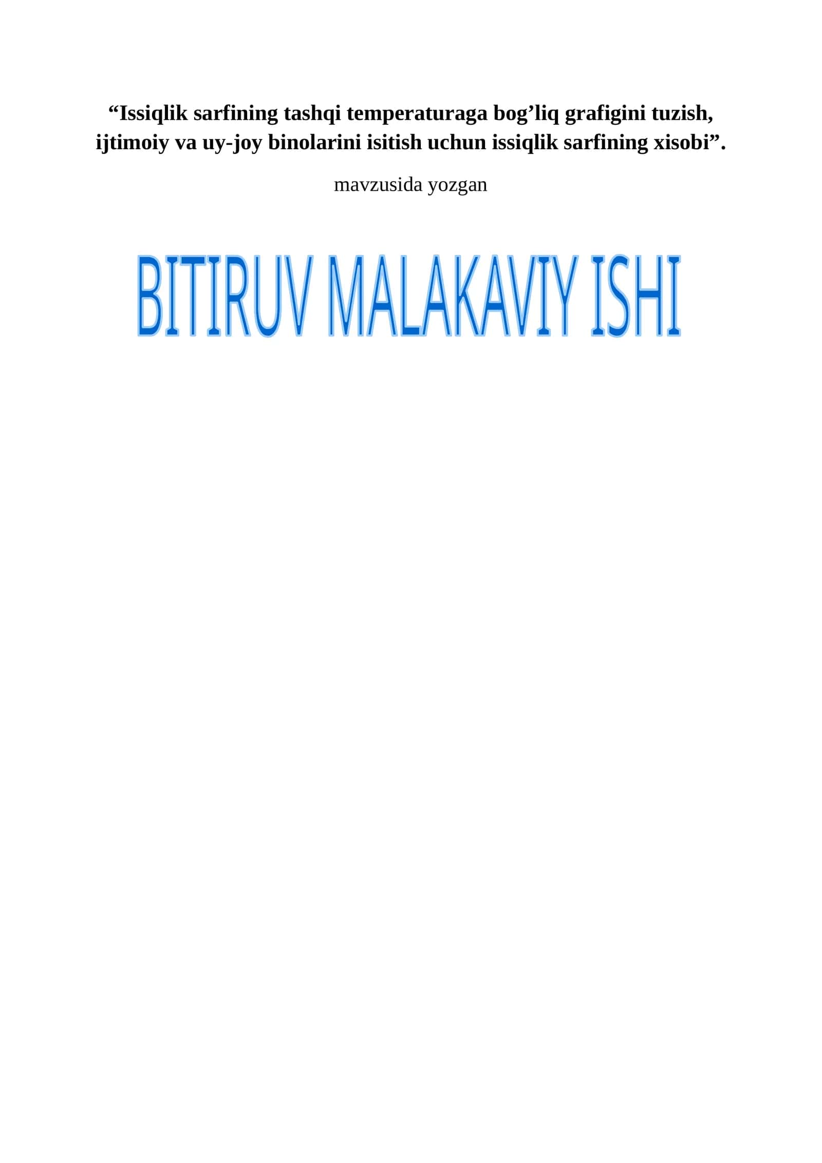 Issiqlik sarfining tashqi temperaturaga bog’liq grafigini tuzish, ijtimoiy va uy-joy binolarini isitish uchun issiqlik sarfining xisobi 1