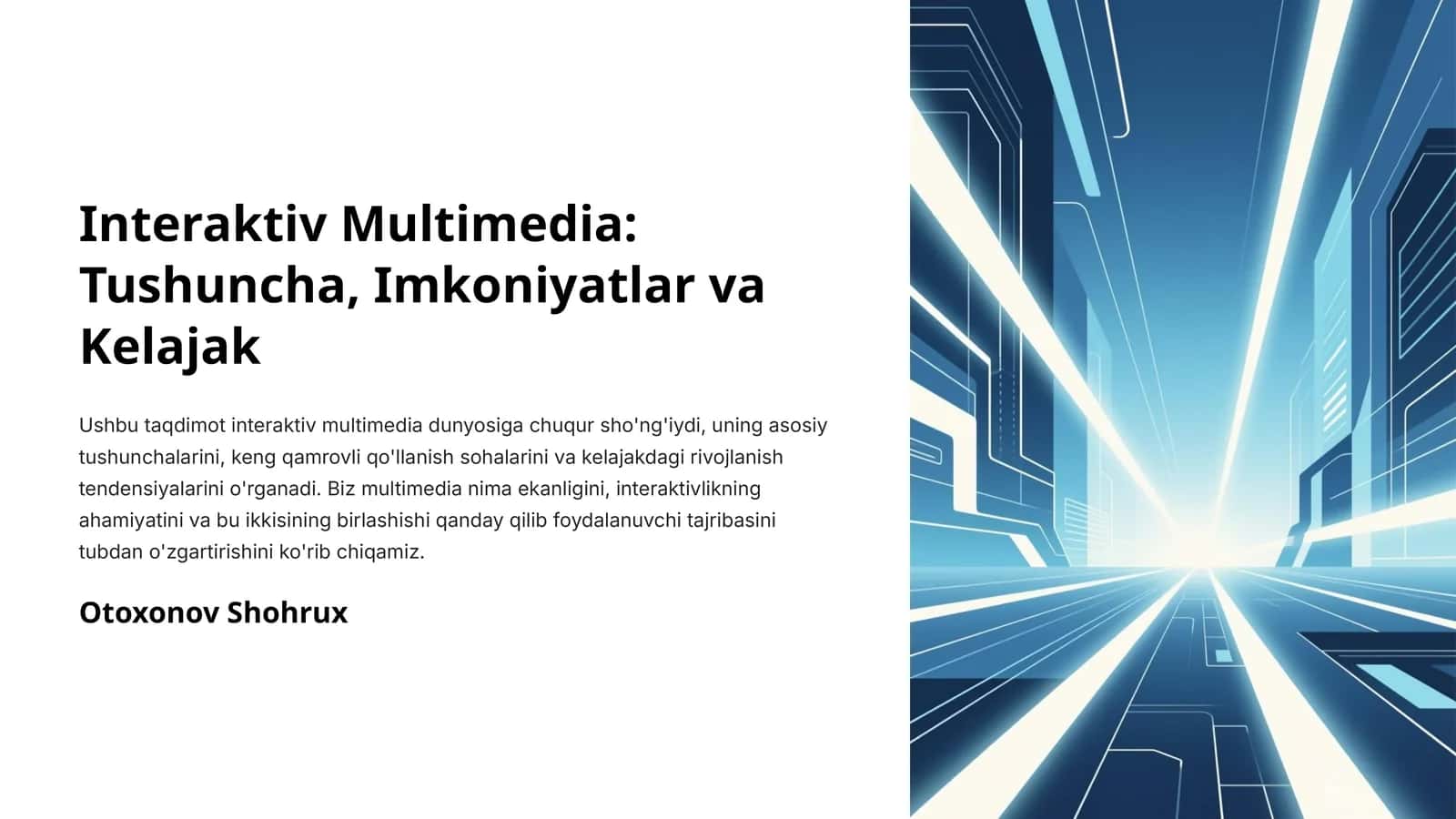 Interaktiv Multimedia: Tushuncha, Imkoniyatlar va Kelajak 1