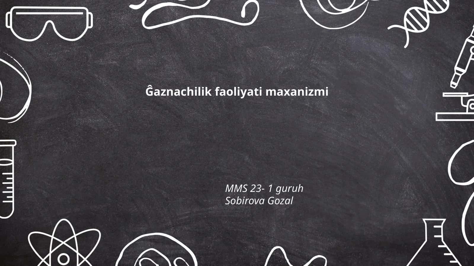 Gaznachilik faoliyati maxanizmi 1