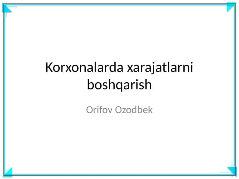 Korxonalarda xarajatlarni boshqarish 1
