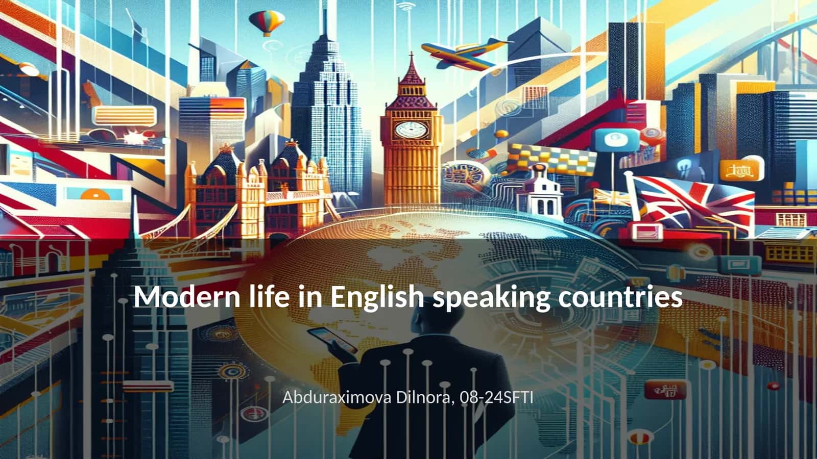 Modern life in English speaking countries 1