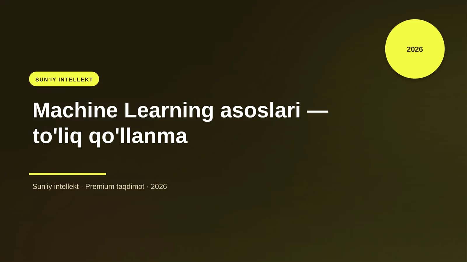 Machine Learning asoslari — to'liq qo'llanma 1