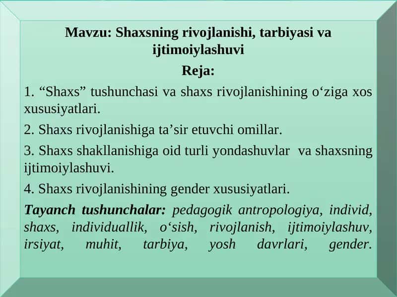 Shaxsning rivojlanishi, tarbiyasi va ijtimoiylashuvi 1