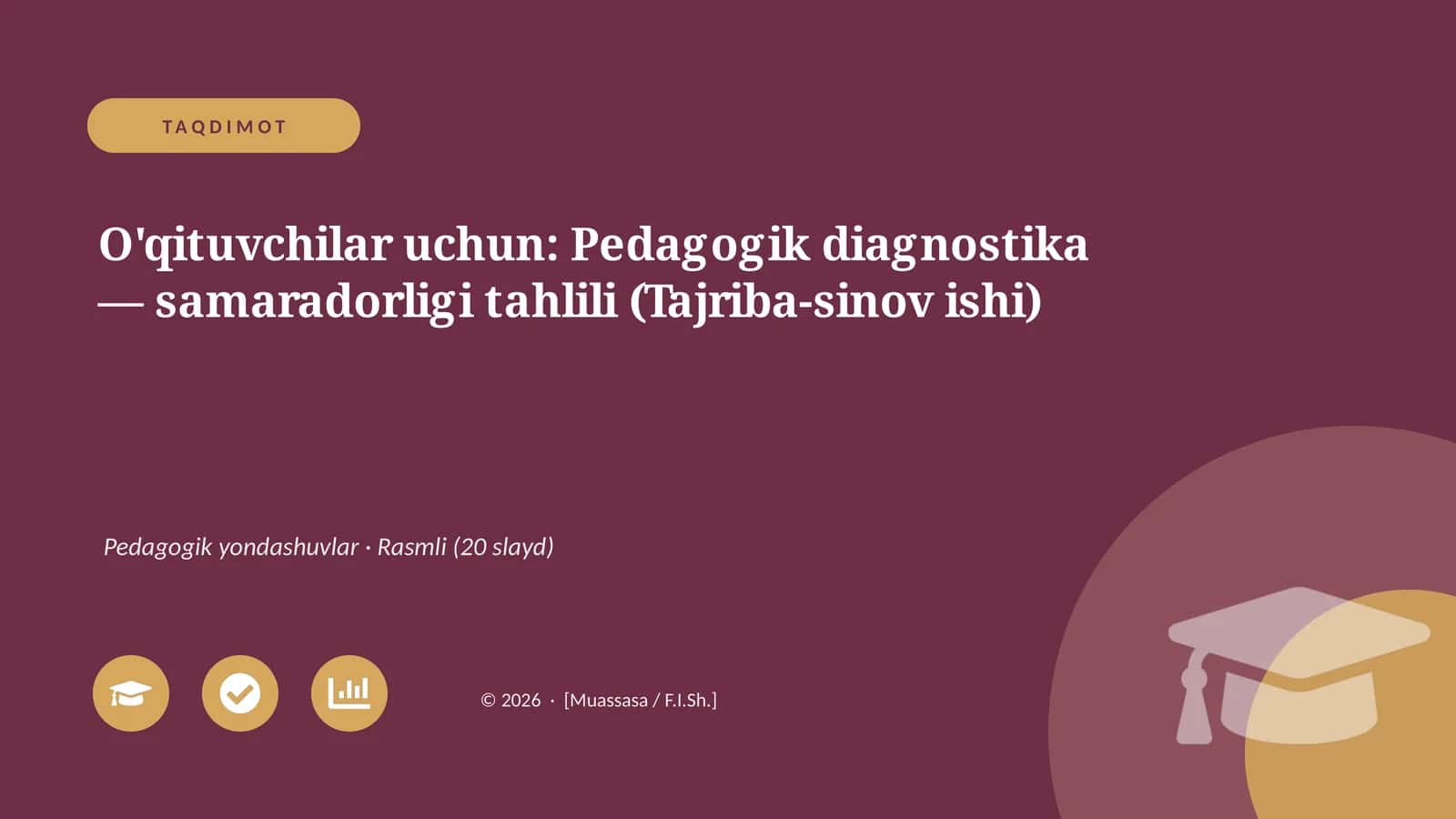 Pedagogik diagnostika — samaradorligi tahlili (Tajriba-sinov ishi) 1