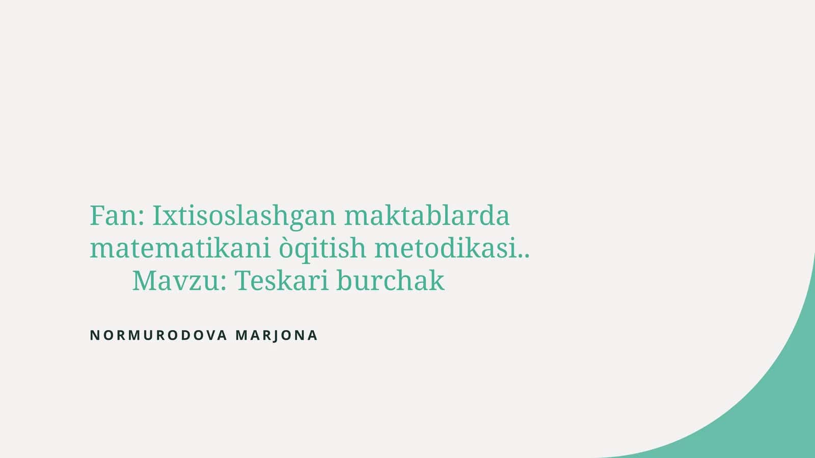 Teskari burchakni o'qitish metodikasi 1