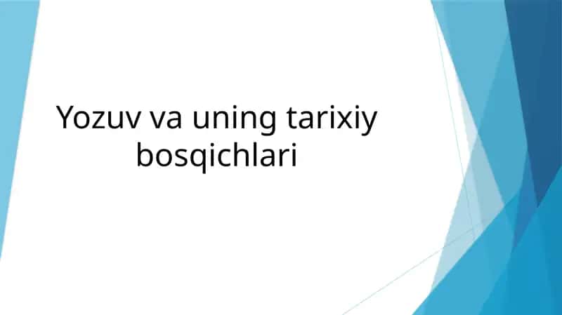 Yozuvvаuning tаrixiy bosqichlаri 1