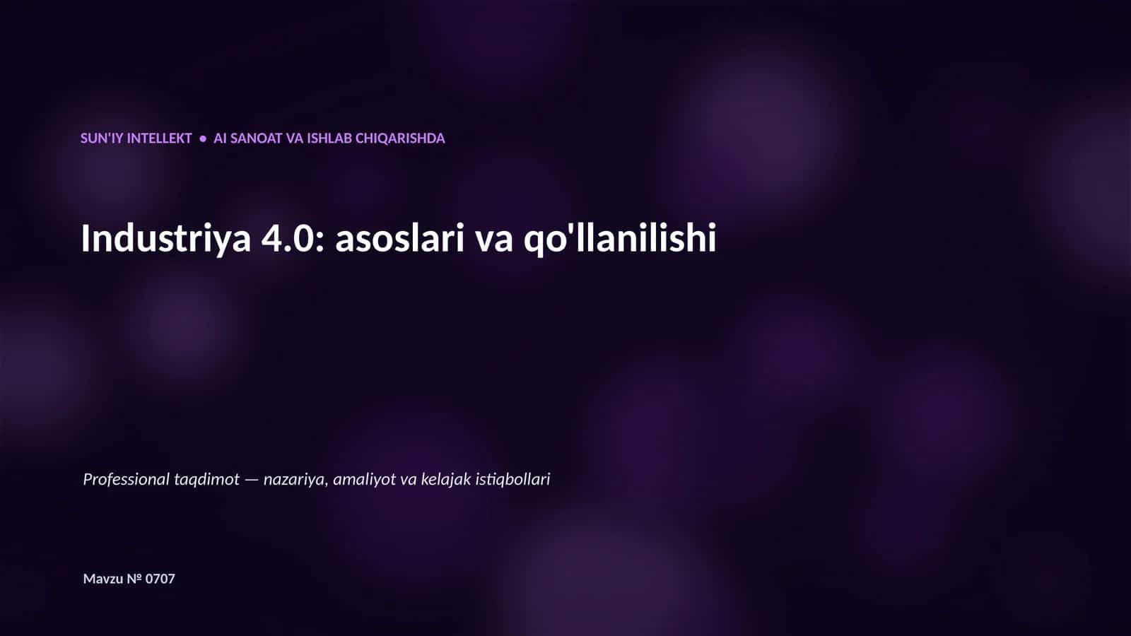 SUN'IY INTELLEKT • AI SANOAT VA ISHLAB CHIQARISHDA 1